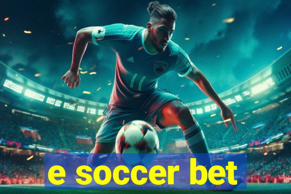 e soccer bet